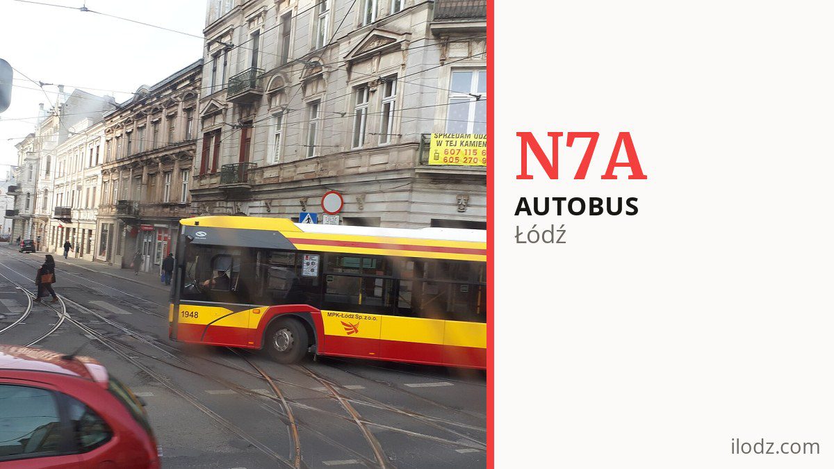 Autobus nocny N7A w Łodzi