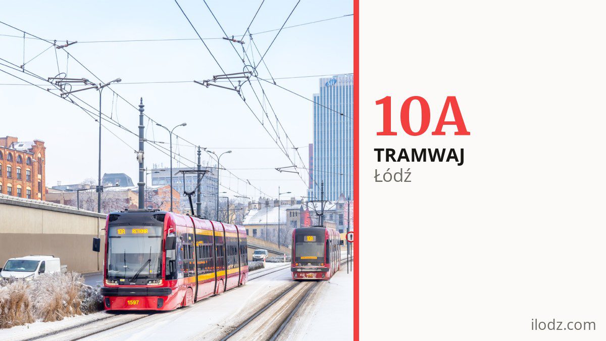 Tramwaj 10A w Łodzi